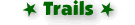 Trails